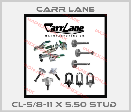 Carr Lane-CL-5/8-11 X 5.50 STUD price