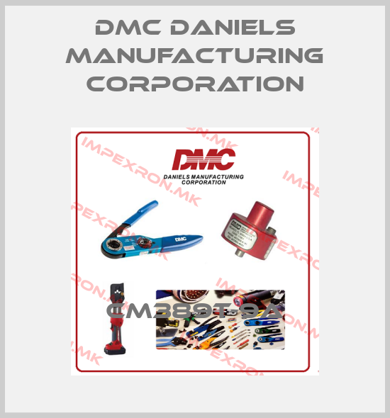 Dmc Daniels Manufacturing Corporation-CM389T-9Aprice