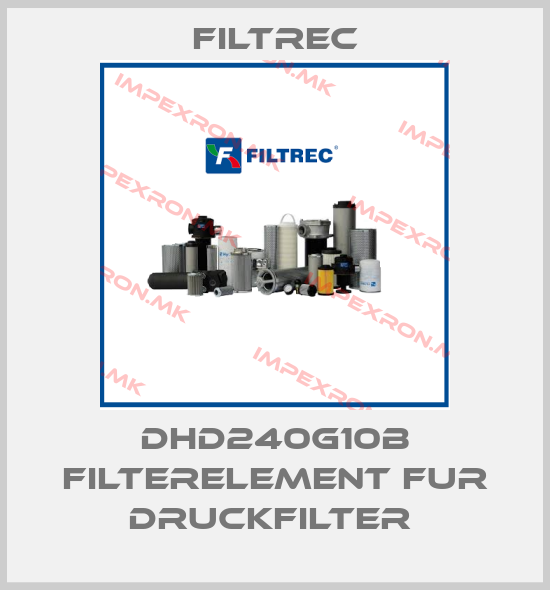 Filtrec-DHD240G10B FILTERELEMENT FUR DRUCKFILTER price