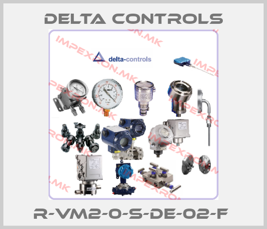 Delta Controls-R-VM2-0-S-DE-02-F price