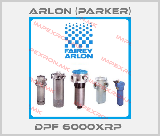 Arlon (Parker)-DPF 6000XRP price