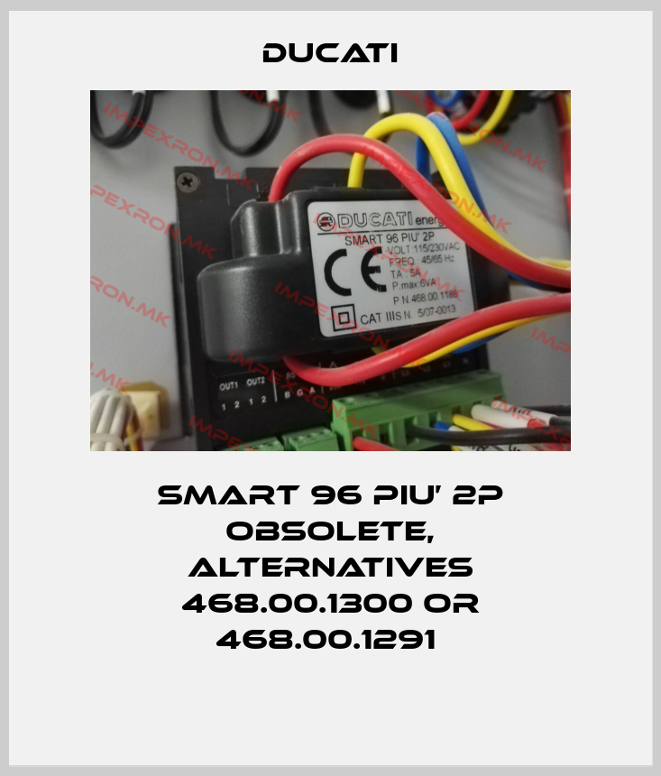 Ducati-SMART 96 PIU’ 2P obsolete, alternatives 468.00.1300 or 468.00.1291 price