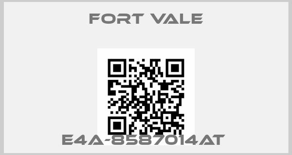 Fort Vale-E4A-8587014AT price