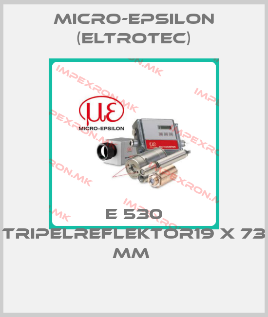 Micro-Epsilon (Eltrotec)-E 530 Tripelreflektor19 X 73 mm price