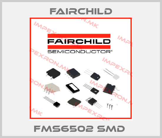 Fairchild-FMS6502 SMD price