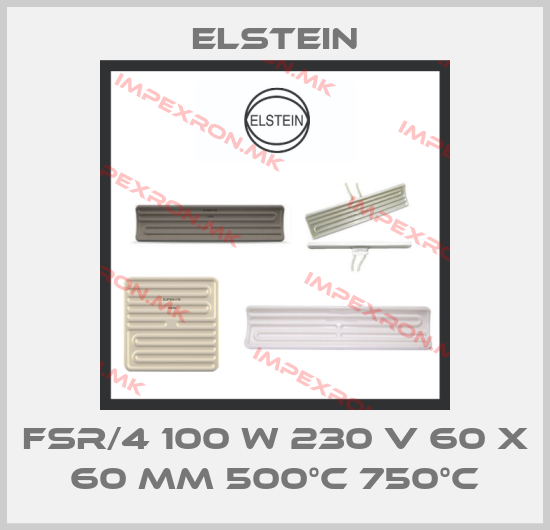 Elstein-FSR/4 100 W 230 V 60 X 60 MM 500°C 750°Cprice