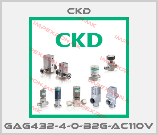 Ckd-GAG432-4-0-B2G-AC110Vprice