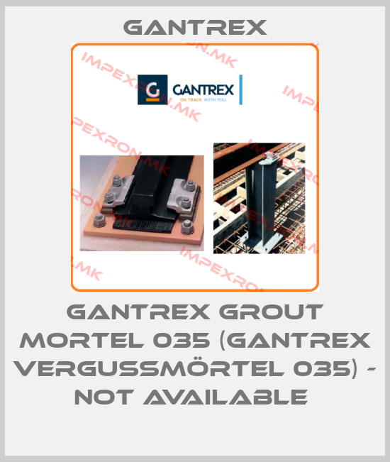 Gantrex Europe