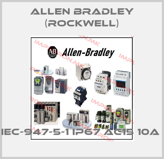 Allen Bradley (Rockwell)-IEC-947-5-1 IP67 AC15 10A price