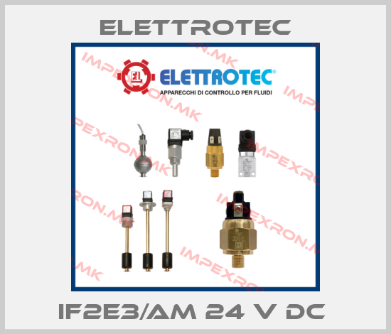 Elettrotec-IF2E3/AM 24 V DC price