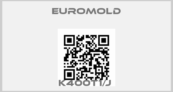 EUROMOLD-K400T1/J price