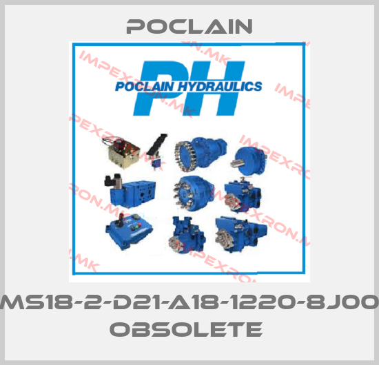 Poclain-MS18-2-D21-A18-1220-8J00 obsolete price