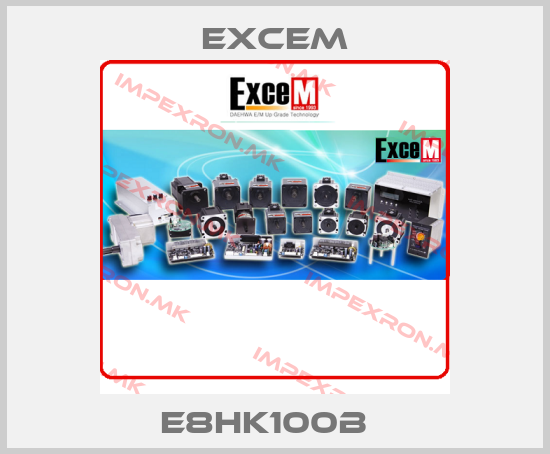 Excem-E8HK100B  price