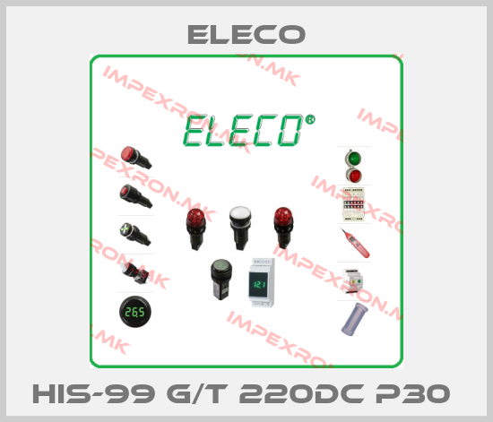 Eleco-HIS-99 G/T 220DC P30 price