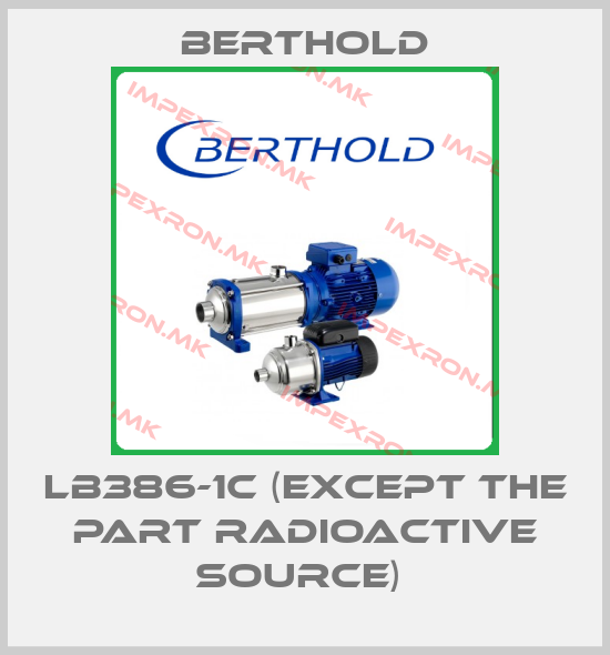 Berthold-LB386-1C (EXCEPT THE PART RADIOACTIVE SOURCE) price