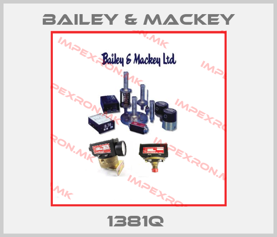 Bailey & Mackey-1381Q price