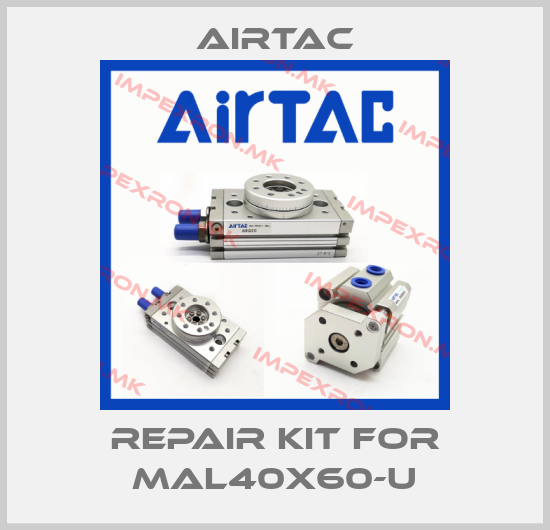 Airtac-repair kit for MAL40X60-Uprice