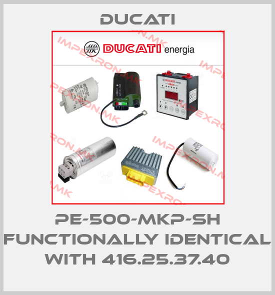 Ducati-PE-500-MKP-SH functionally identical with 416.25.37.40price