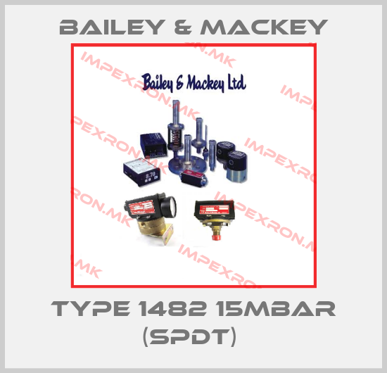 Bailey & Mackey-Type 1482 15mbar (SPDT) price