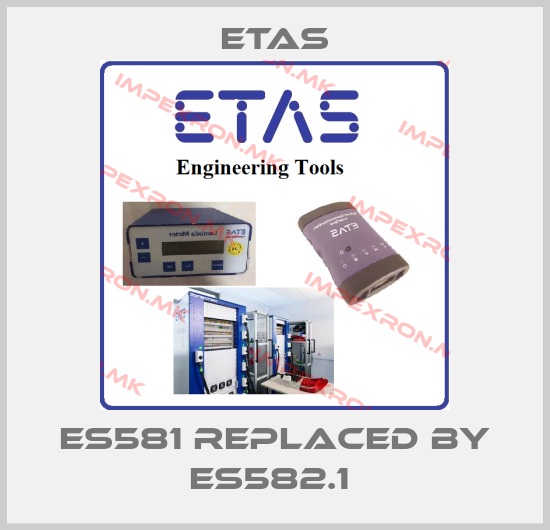 Etas-ES581 REPLACED BY ES582.1 price