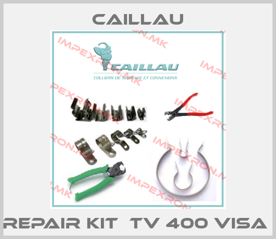 Caillau- repair kit  TV 400 Visa price