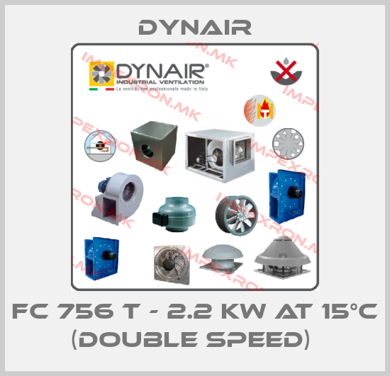 Dynair-FC 756 T - 2.2 kW at 15°C (double speed) price