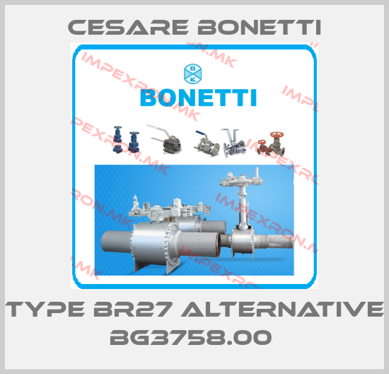 Cesare Bonetti-Type BR27 alternative BG3758.00 price