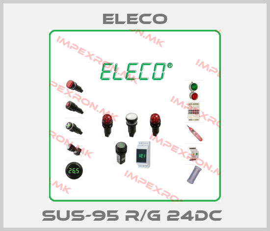 Eleco-SUS-95 R/G 24DC price