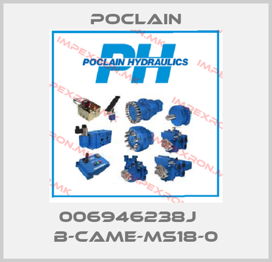 Poclain-006946238J    B-CAME-MS18-0price