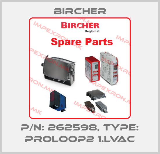 Bircher-P/N: 262598, Type: ProLoop2 1.LVACprice