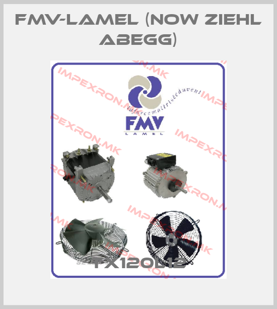 FMV-Lamel (now Ziehl Abegg)-TX120L12price