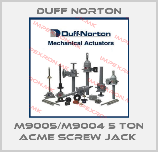 Duff Norton-M9005/M9004 5 TON ACME SCREW JACK price