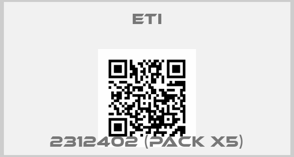 Eti-2312402 (pack x5)price