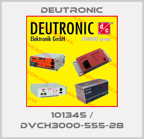 Deutronic-101345 / DVCH3000-555-28price