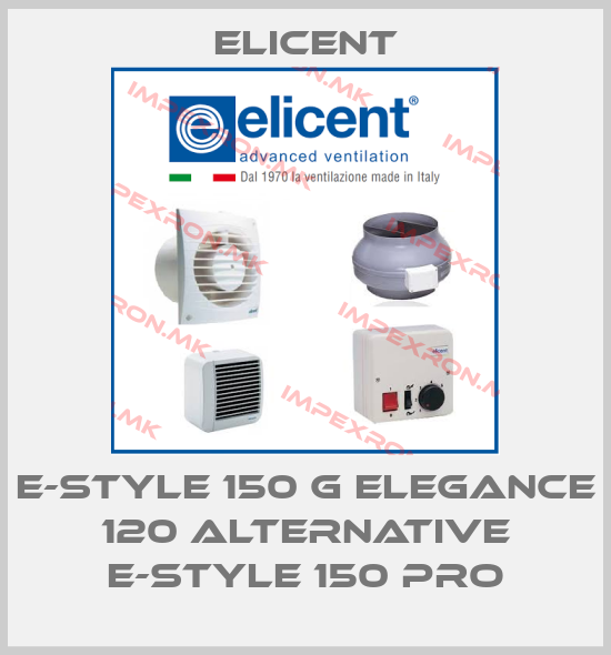 Elicent-E-style 150 G elegance 120 Alternative E-style 150 PROprice