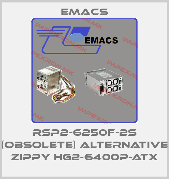 Emacs-RSP2-6250F-2S (OBSOLETE) ALTERNATIVE ZIPPY HG2-6400P-ATXprice