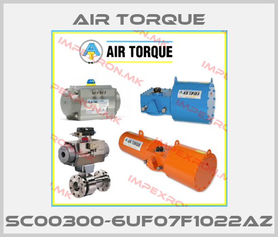 Air Torque-SC00300-6UF07F1022AZprice