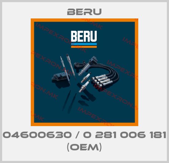 Beru-04600630 / 0 281 006 181 (OEM)price