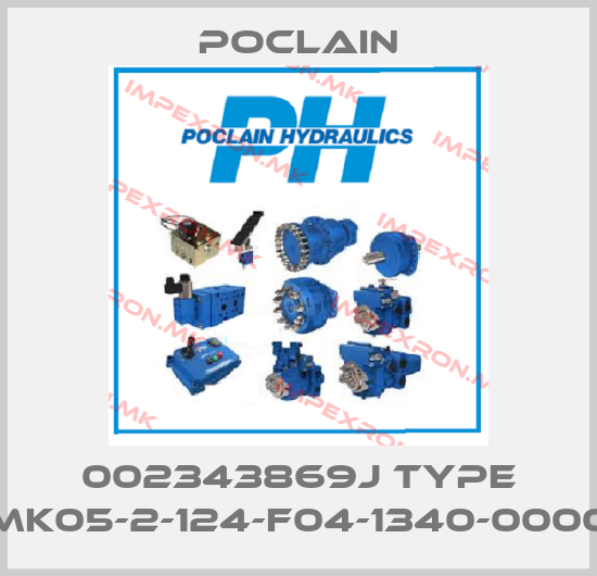 Poclain-002343869J Type MK05-2-124-F04-1340-0000price