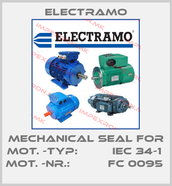 Electramo-MECHANICAL SEAL FOR MOT. -TYP:          IEC 34-1  MOT. -NR.:           FC 0095 price