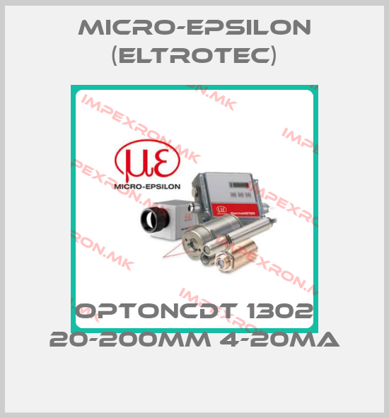 Micro-Epsilon (Eltrotec)-OPTONCDT 1302 20-200MM 4-20MAprice