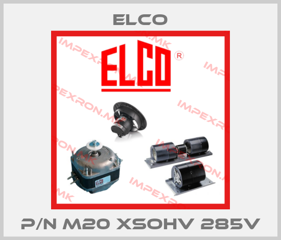 Elco-P/N M20 XSOHV 285Vprice