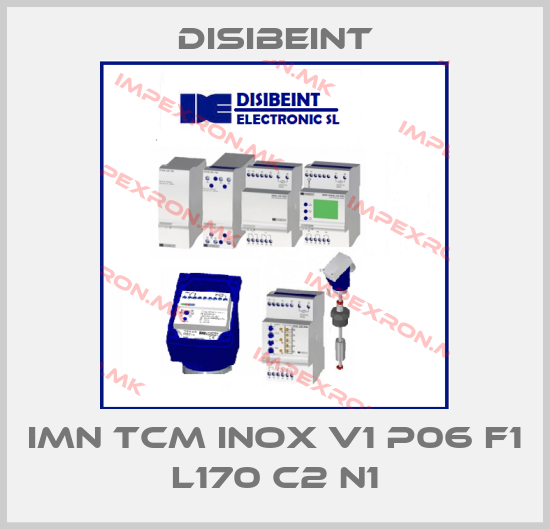 Disibeint-IMN TCM INOX V1 P06 F1 L170 C2 N1price