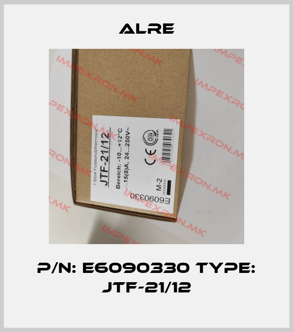 Alre-P/N: E6090330 Type: JTF-21/12price