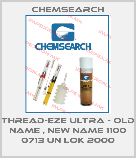 Chemsearch-THREAD-EZE ULTRA - old name , new name 1100 0713 Un Lok 2000price