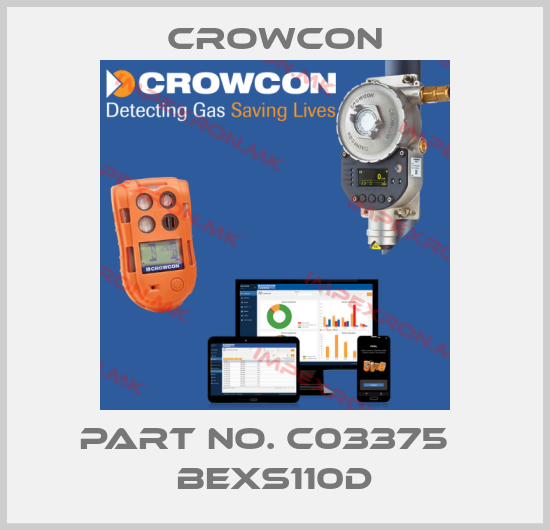 Crowcon-Part No. C03375   BExS110Dprice