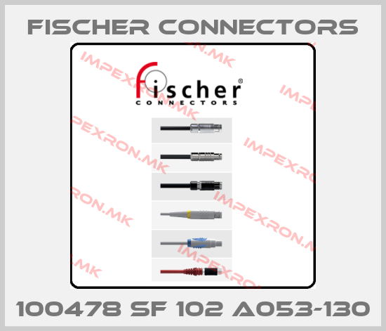 Fischer Connectors-100478 SF 102 A053-130price