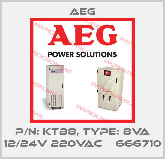 AEG-P/N: KTB8, Type: 8VA 12/24V 220VAC    666710price