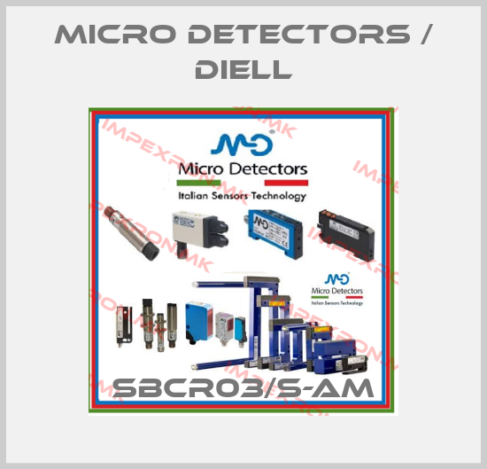 Micro Detectors / Diell-SBCR03/S-AMprice