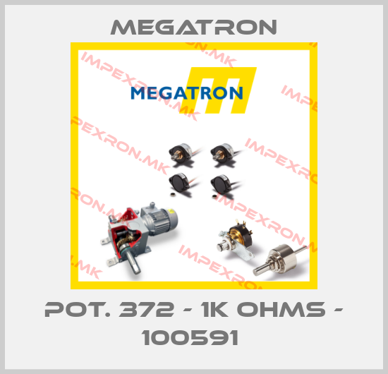 Megatron-POT. 372 - 1K OHMS - 100591 price